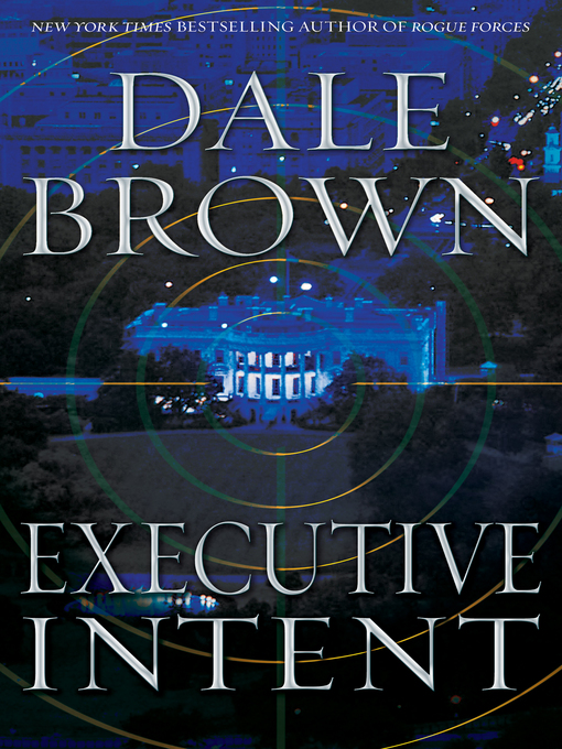 Title details for Executive Intent by Dale Brown - Wait list